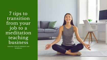 7-tips-to-transition-from-your-job-to-a-meditation-teaching-business